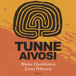 Peltonen, Leeni - Tunne aivosi, audiobook