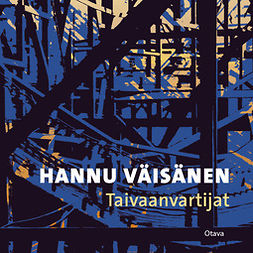 Väisänen, Hannu - Taivaanvartijat, audiobook