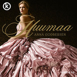 Godbersen, Anna - Huumaa, audiobook