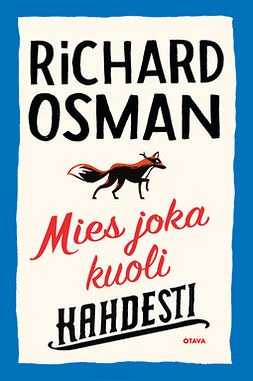 Osman, Richard - Mies joka kuoli kahdesti, e-bok