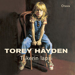 Hayden, Torey - Tiikerin lapsi, äänikirja