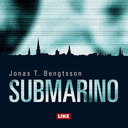 Bengtsson, Jonas T. - Submarino, äänikirja