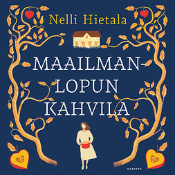 Hietala, Nelli - Maailmanlopun kahvila, audiobook