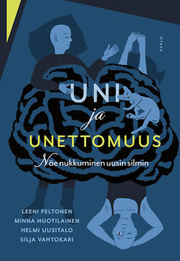 Peltonen, Leeni - Uni ja unettomuus: Näe nukkuminen uusin silmin, e-bok