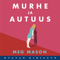 Mason, Meg - Murhe ja autuus, äänikirja