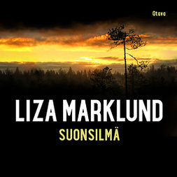 Marklund, Liza - Suonsilmä, äänikirja