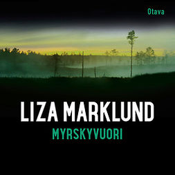 Marklund, Liza - Myrskyvuori, audiobook