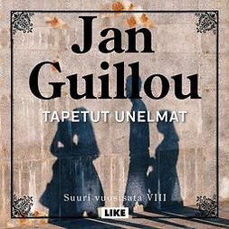 Guillou, Jan - Tapetut unelmat, audiobook