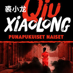 Qiu, Xiaolong - Punapukuiset naiset, audiobook
