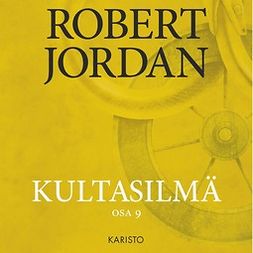 Jordan, Robert - Kultasilmä, äänikirja
