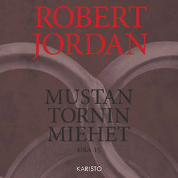 Jordan, Robert - Mustan tornin miehet, äänikirja