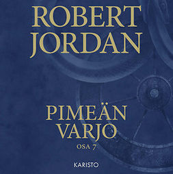 Jordan, Robert - Pimeän varjo, audiobook