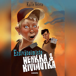 Veirto, Kalle - Etsivätoimisto Henkka & Kivimutka, audiobook