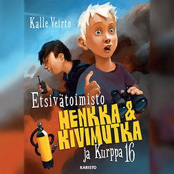 Veirto, Kalle - Etsivätoimisto Henkka & Kivimutka ja Kurppa 16, äänikirja