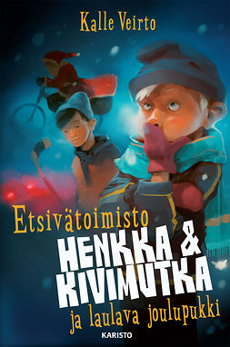 Veirto, Kalle - Etsivätoimisto Henkka & Kivimutka ja laulava joulupukki, ebook