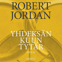 Jordan, Robert - Yhdeksän kuun tytär, äänikirja