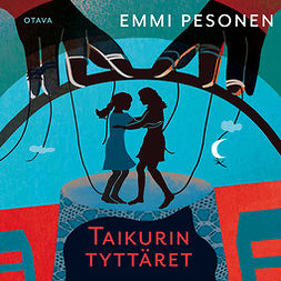 Pesonen, Emmi - Taikurin tyttäret, audiobook