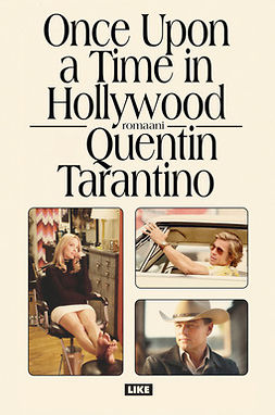 Tarantino, Quentin - Once Upon a Time in Hollywood: romaani, e-kirja
