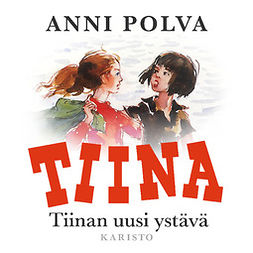 Polva, Anni - Tiinan uusi ystävä, äänikirja
