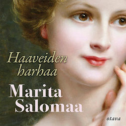 Salomaa, Marita - Haaveiden harhaa, audiobook