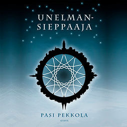 Pekkola, Pasi - Unelmansieppaaja, audiobook