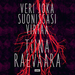 Raevaara, Tiina - Veri joka suonissasi virtaa, audiobook