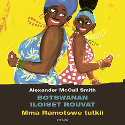 Smith, Alexander McCall - Botswanan iloiset rouvat: Mma Ramotswe tutkii, äänikirja