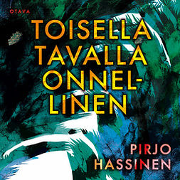 Hassinen, Pirjo - Toisella tavalla onnellinen, äänikirja