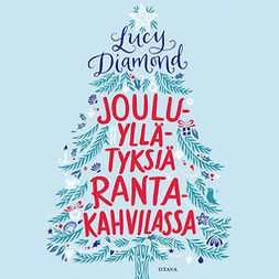 Diamond, Lucy - Jouluyllätyksiä Rantakahvilassa, äänikirja