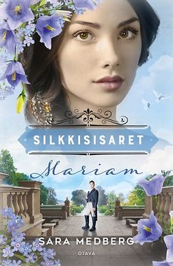 Medberg, Sara - Silkkisisaret - Mariam, e-bok