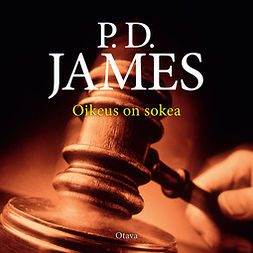 James, P. D. - Oikeus on sokea, äänikirja