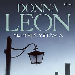 Leon, Donna - Ylimpiä ystäviä, äänikirja