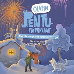 Waris, Helena - Olafin pentupäiväkirjat - Maailman paras laumanvartija, audiobook