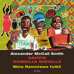 Smith, Alexander McCall - Kahvia komeille miehille, audiobook