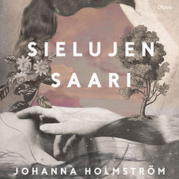 Holmström, Johanna - Sielujen saari, äänikirja