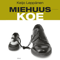 Leppänen, Keijo - Miehuuskoe, audiobook