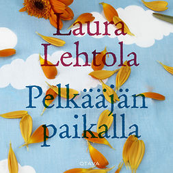 Lehtola, Laura - Pelkääjän paikalla, audiobook