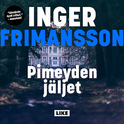 Frimansson, Inger - Pimeyden jäljet, äänikirja