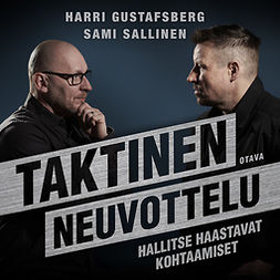 Gustafsberg, Harri - Taktinen neuvottelu: Hallitse haastavat kohtaamiset, äänikirja