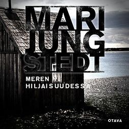 Jungstedt, Mari - Meren hiljaisuudessa, äänikirja