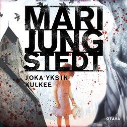 Jungstedt, Mari - Joka yksin kulkee, audiobook