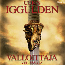 Iggulden, Conn - Veljessota: Valloittaja 5, audiobook