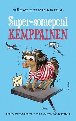 Lukkarila, Päivi - Super-someponi Kemppainen, e-bok