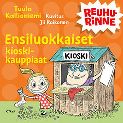 Kallioniemi, Tuula - Ensiluokkaiset kioskikauppiaat, äänikirja