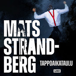 Strandberg, Mats - Tappoaikataulu, äänikirja