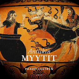 Castrén, Paavo - Antiikin myytit, audiobook