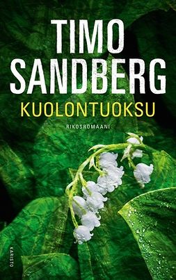 Sandberg, Timo - Kuolontuoksu: Rikosromaani, e-kirja