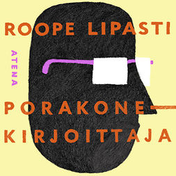 Lipasti, Roope - Porakonekirjoittaja, audiobook