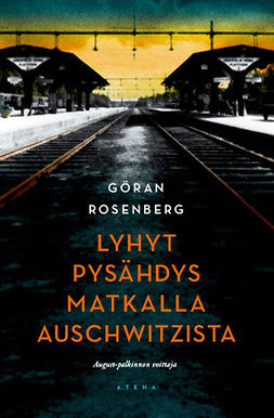 Rosenberg, Göran - Lyhyt pysähdys matkalla  Auschwitzista, e-bok