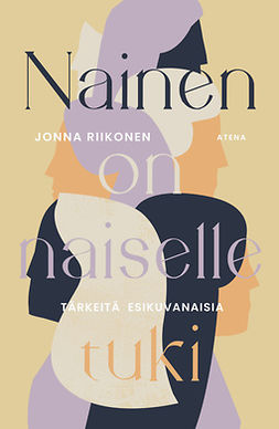 Riikonen, Jonna - Nainen on naiselle tuki: Tärkeitä esikuvanaisia, e-bok